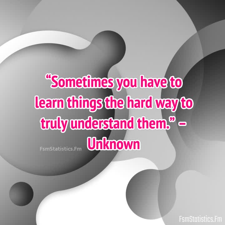 Top 46 You Will Learn The Hard Way Quotes: Famous Quotes & Sayings