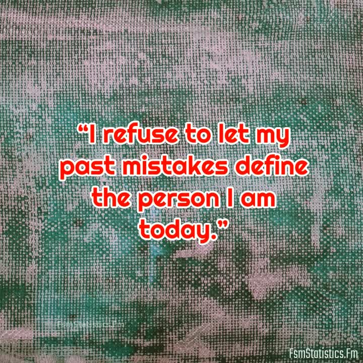 MY PAST DOESN T DEFINE ME QUOTES –