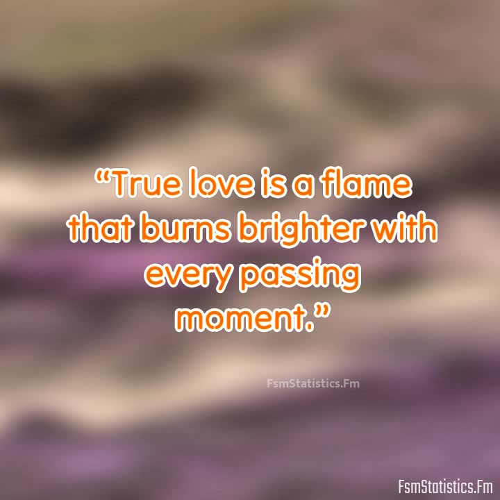 TRUE LOVE NEVER DIES QUOTES – Fsmstatistics.fm