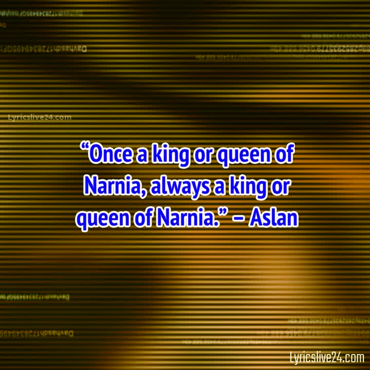 Aslan Quotes 