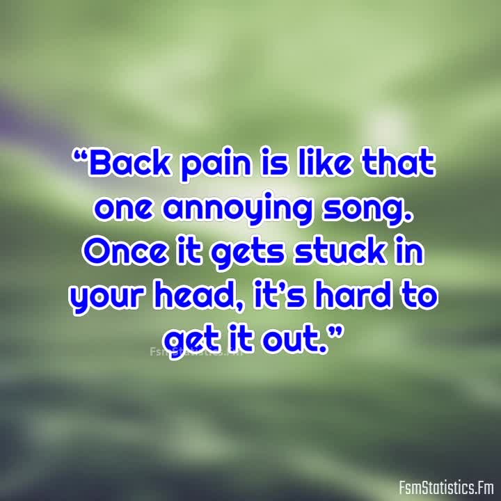FUNNY BACK PAIN QUOTES –