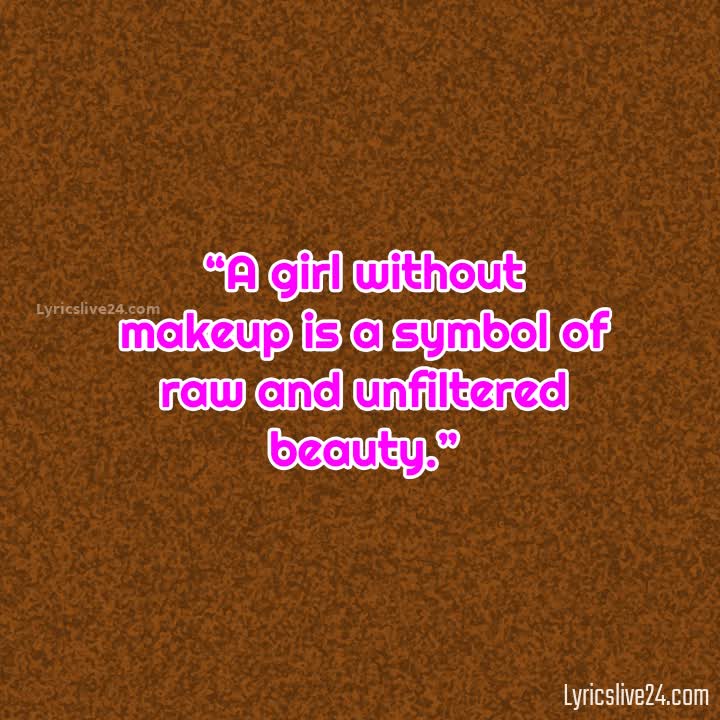 Girl Without Makeup Quotes