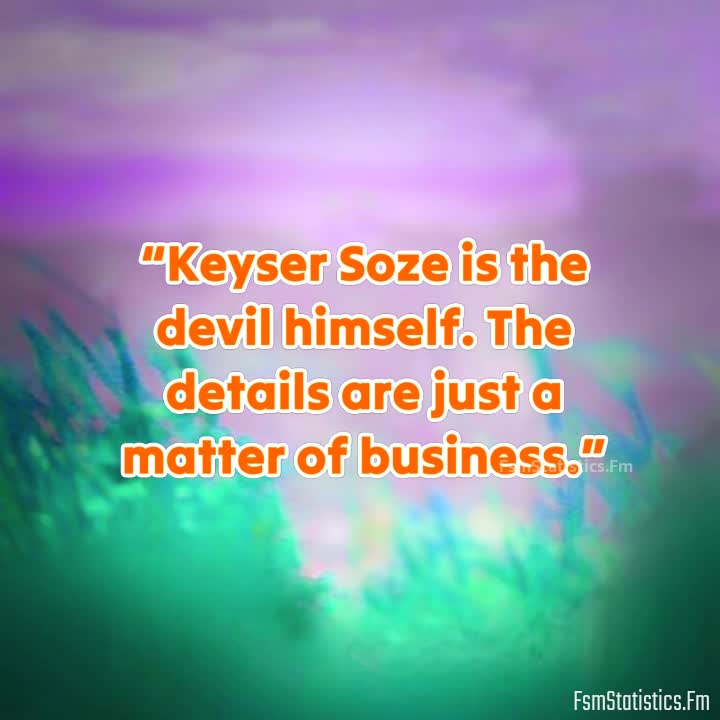 Keyser Soze Quote -  UK