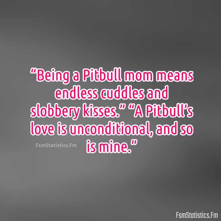 pitbull advocate pitbull mom quotes