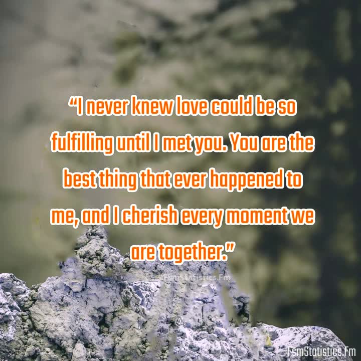 YOU THE BEST THING THAT EVER HAPPENED TO ME QUOTES – Fsmstatistics.fm