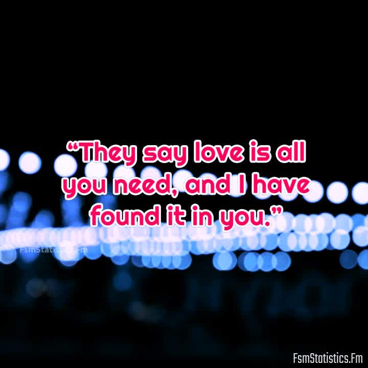 ALL I NEED IS YOU QUOTES –
